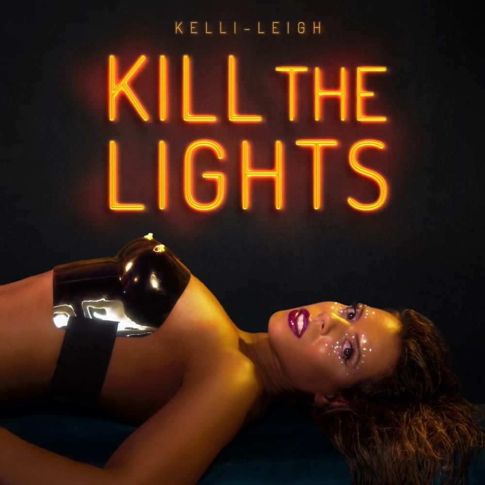 Kill The Lights by Kelli-Leigh