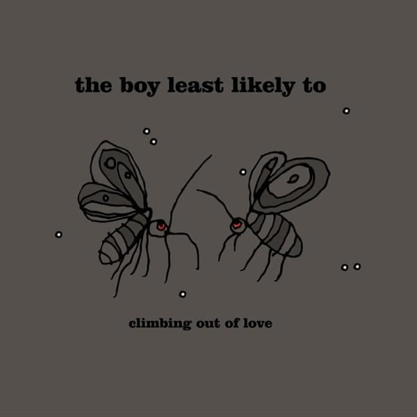 Album cover art for "Climbing Out Of Love" by The Boy Least Likely To