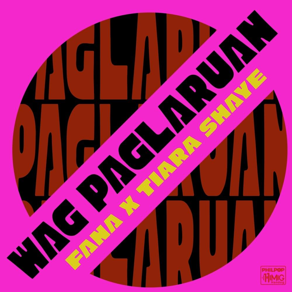 Wag Paglaruan by Fana (PH)