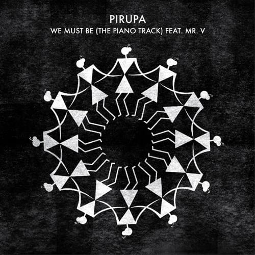 We Must Be (The Piano Track) by Piero Pirupa