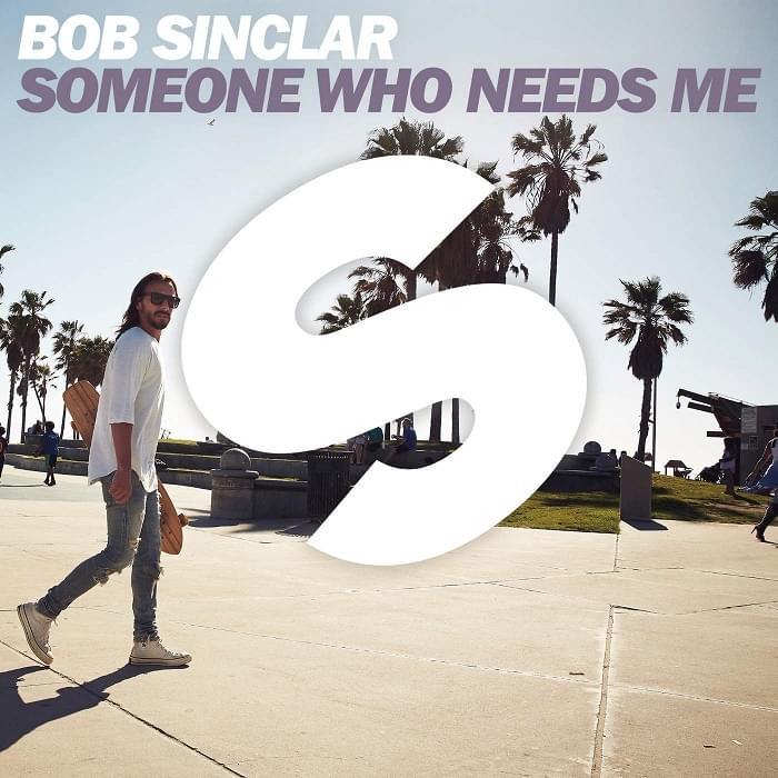 Album cover art for "Someone Who Needs Me" by Bob Sinclar