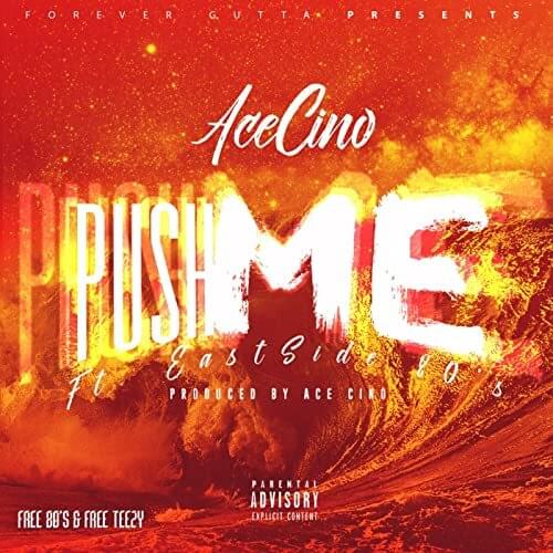 Album cover art for "Push Me" by Ace Cino