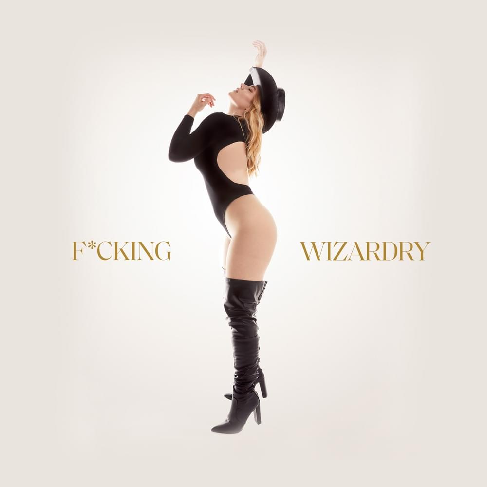 Fucking Wizardry by Self Esteem
