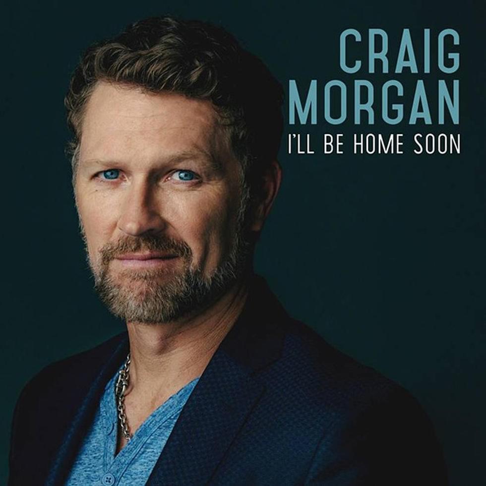 Album cover art for "I’ll Be Home Soon" by Craig Morgan