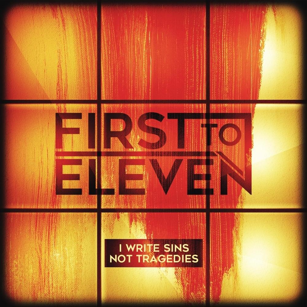 Album cover art for "I Write Sins Not Tragedies" by First to Eleven