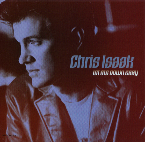 Album cover art for "Let Me Down Easy" by Chris Isaak