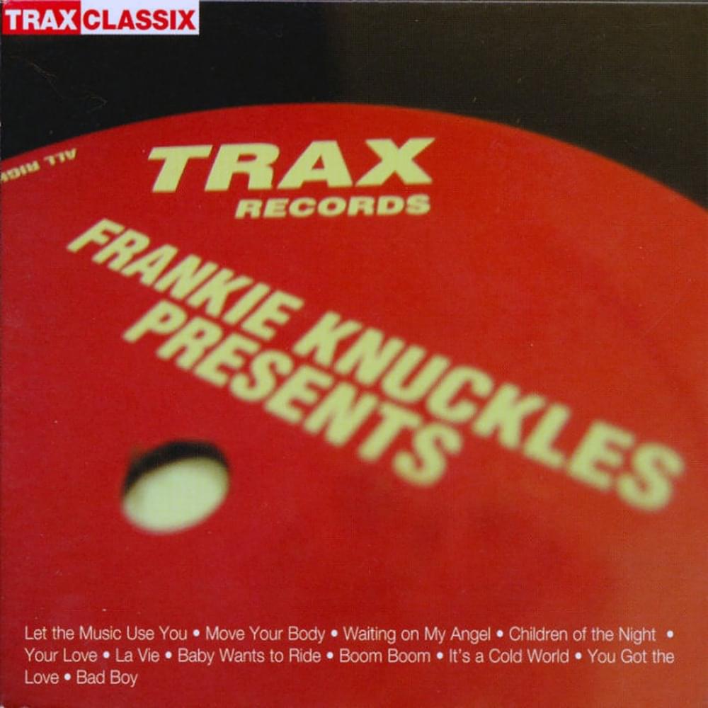 Cover image for Frankie Knuckles Presents: His Greatest Hits from Trax Records