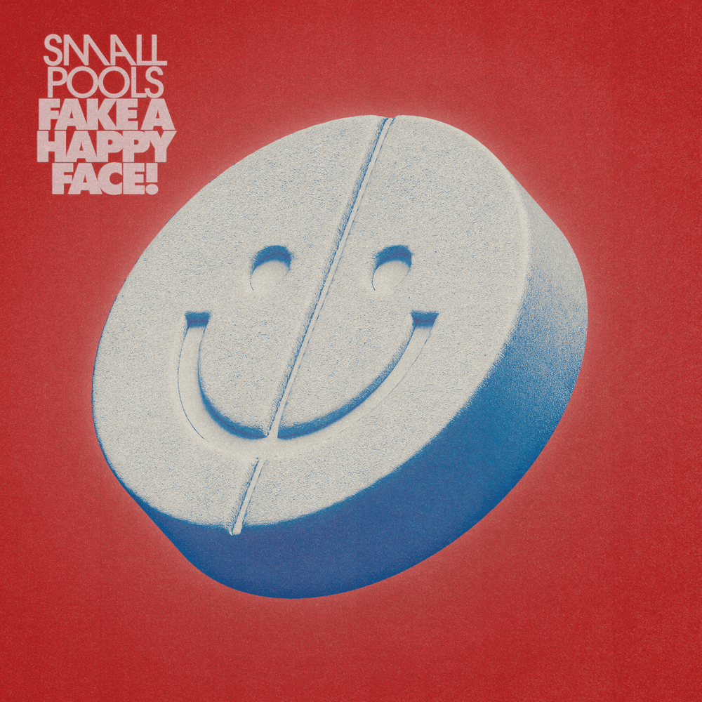 Album cover art for "Fake A Happy Face!" by Smallpools