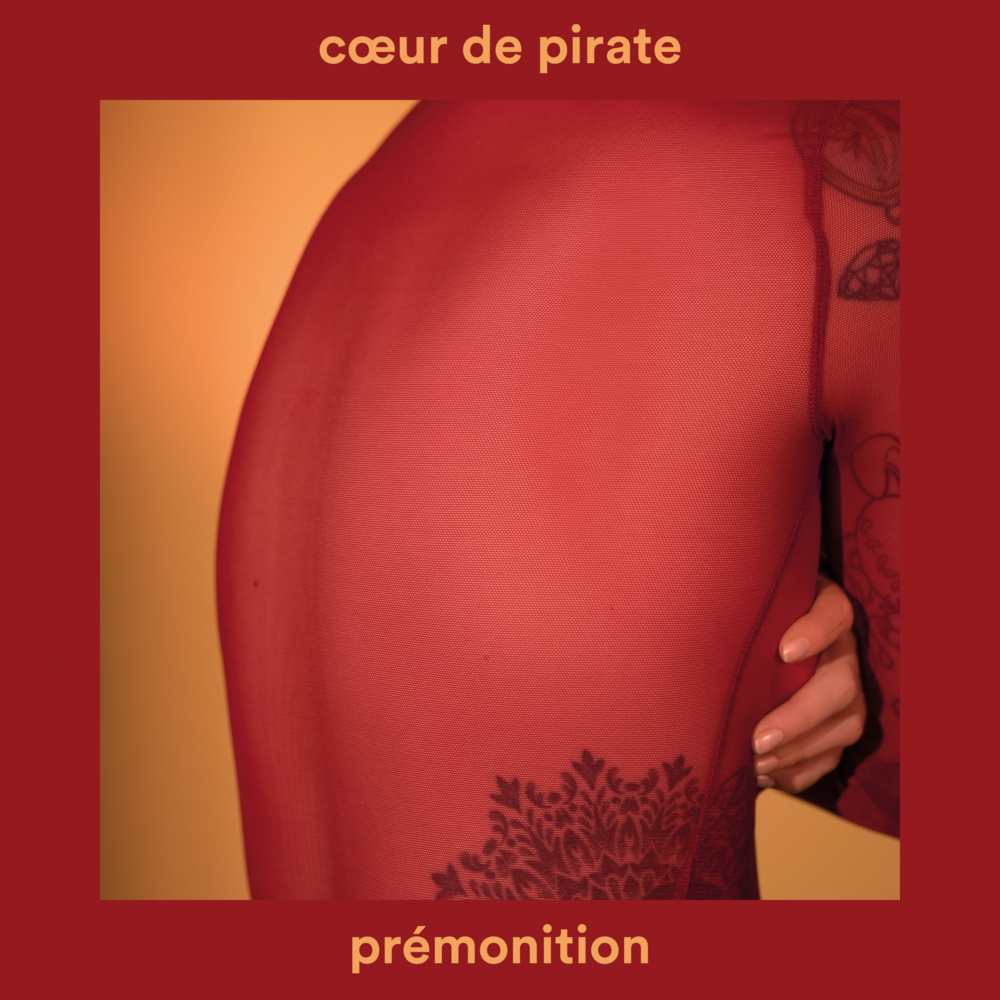 Prémonition by Cœur de Pirate