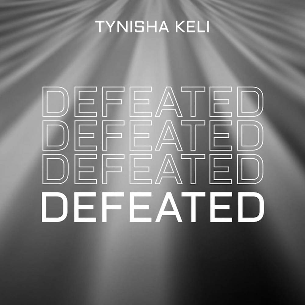 Defeated by Tynisha Keli