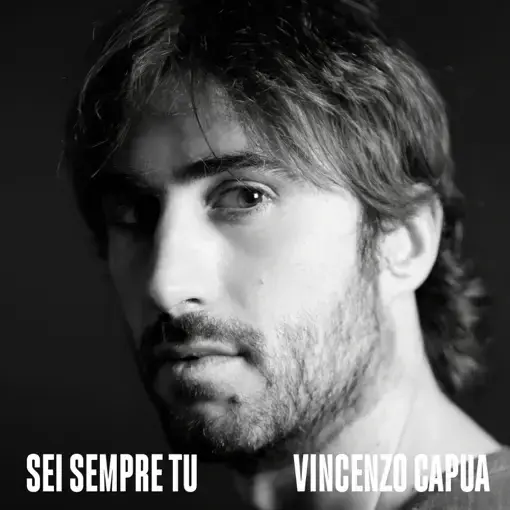 Album cover art for "Sei sempre tu" by Vincenzo Capua