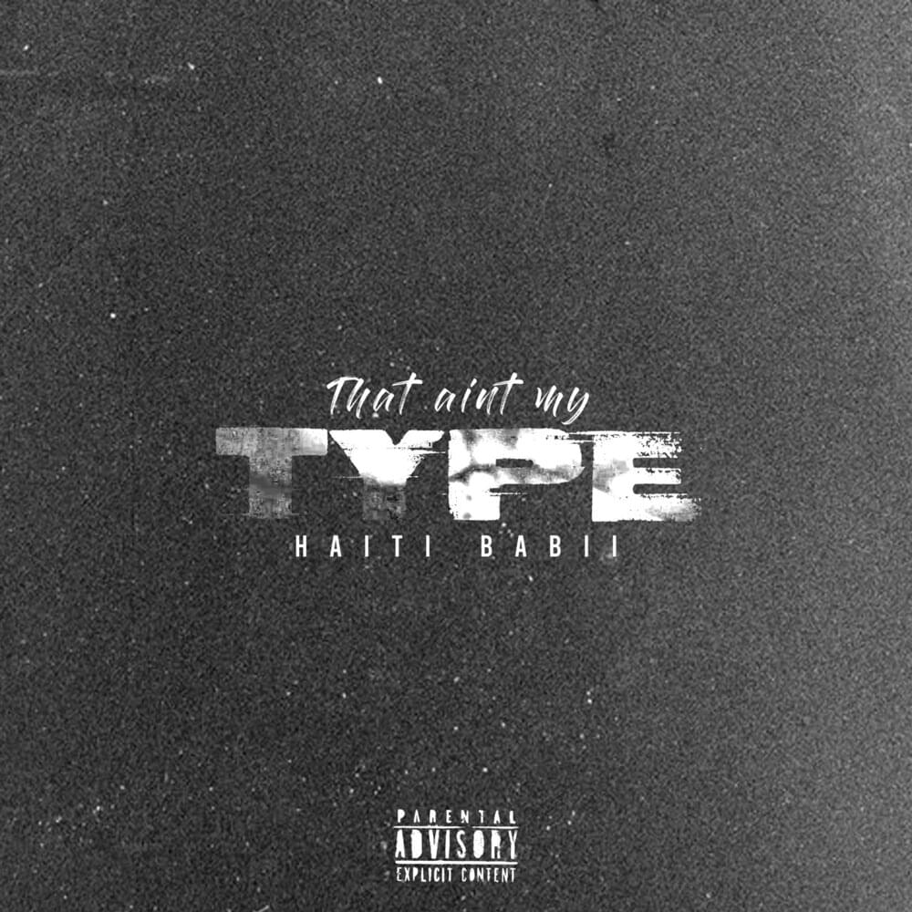 Album cover art for "That Ain’t My Type" by Haiti Babii