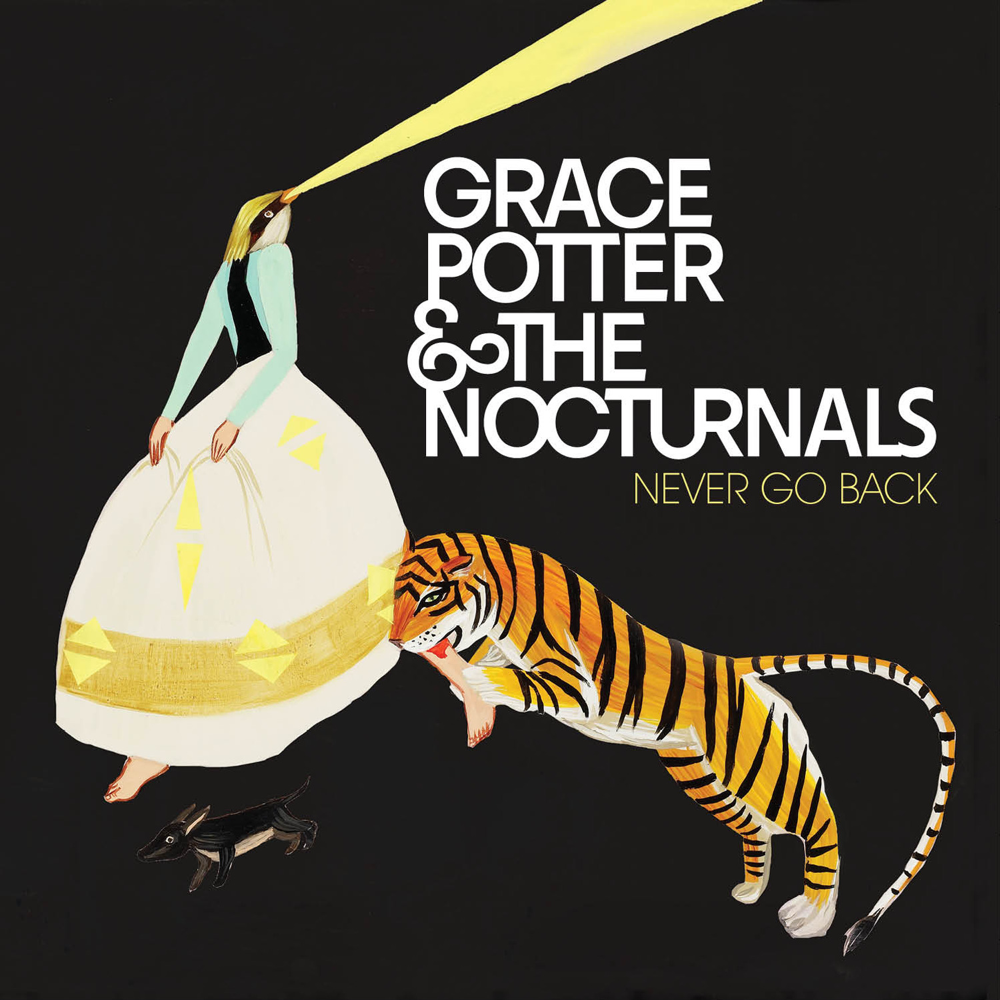 Album cover art for "Never Go Back" by Grace Potter & The Nocturnals