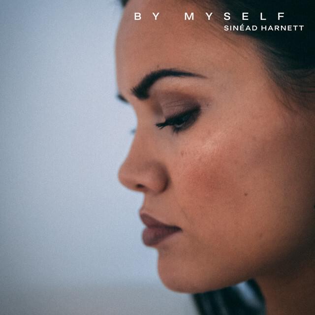 Album cover art for "By Myself (acoustic)" by Sinéad Harnett