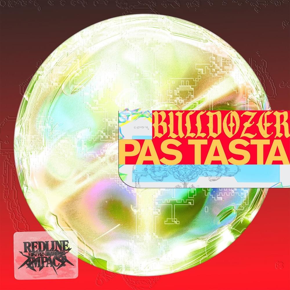 Album cover art for "BULLDOZER" by PAS TASTA
