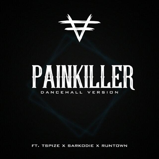 Album cover art for "Pain Killer (Dancehall Remix)" by TSpize & Sarkodie & Runtown