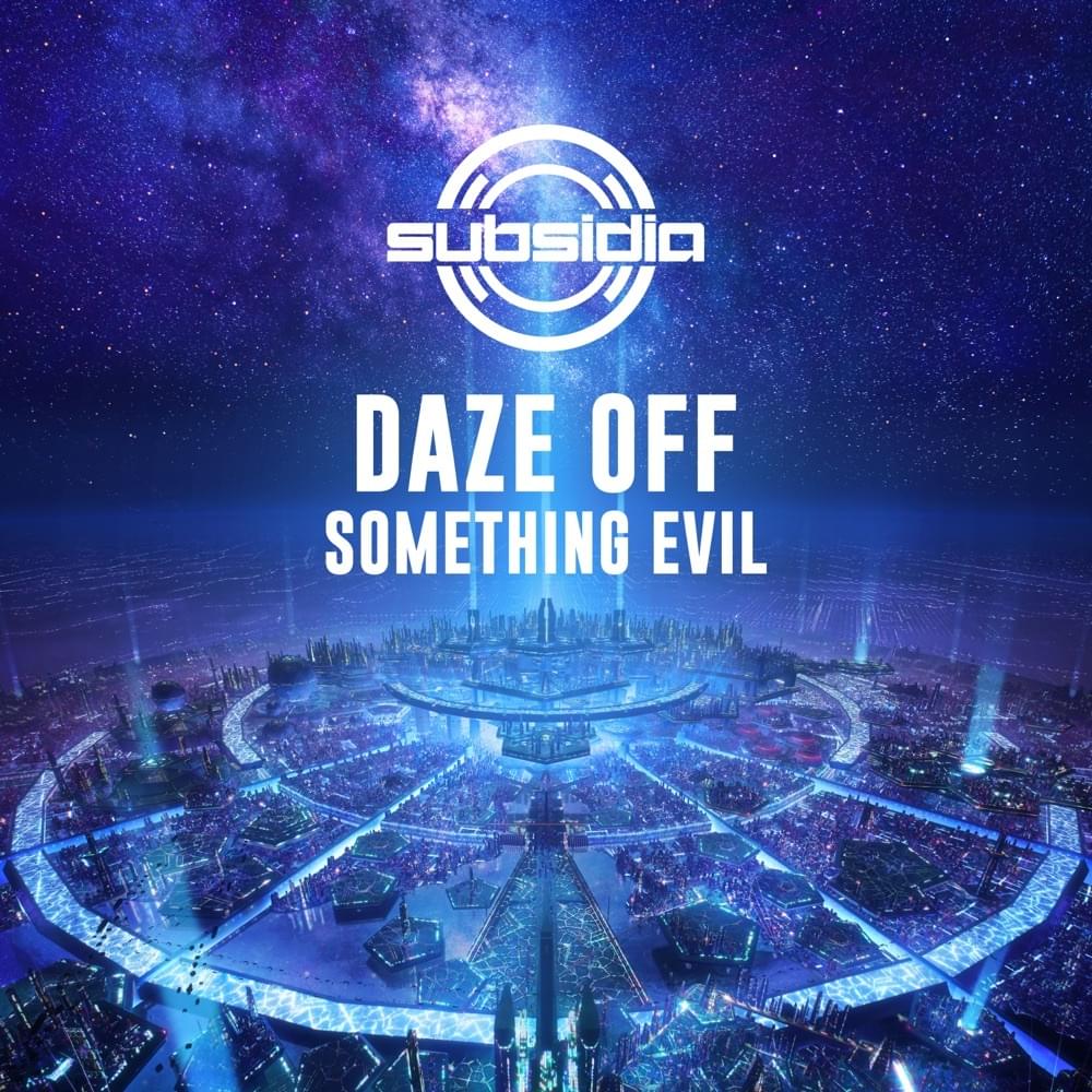 Album cover art for "Something Evil" by Daze OFF