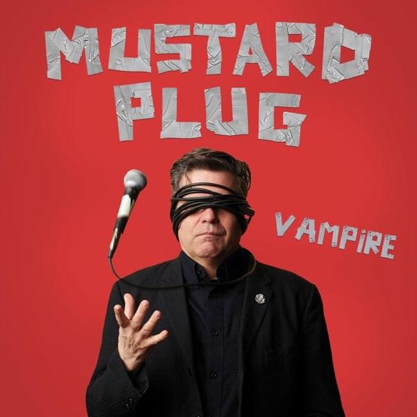 Album cover art for "Vampire" by Mustard Plug