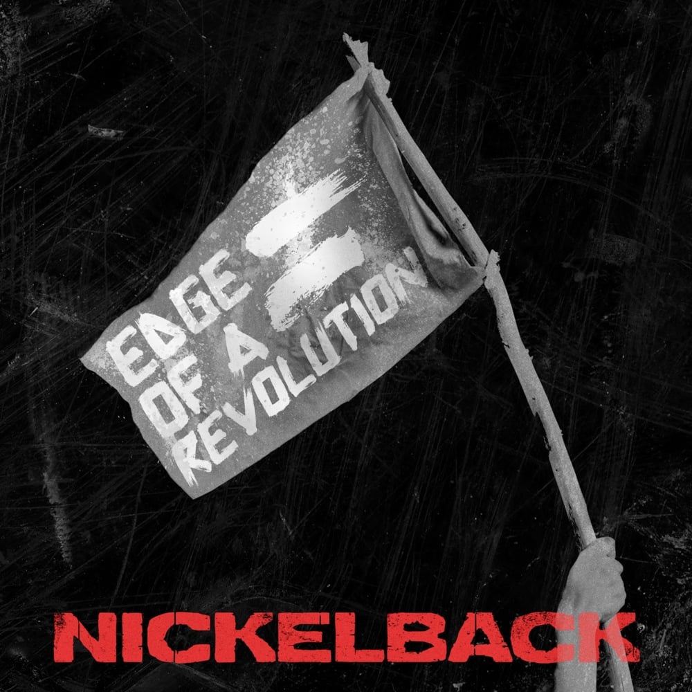 Album cover art for "Edge of a Revolution" by Nickelback