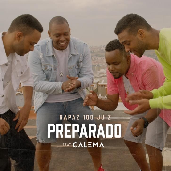 Album cover art for "Preparado" by Rapaz 100 Juiz & Calema