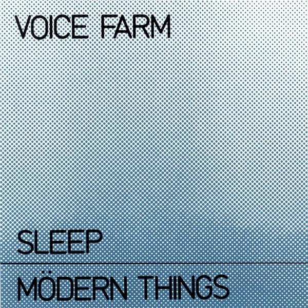Modern Things by Voice Farm