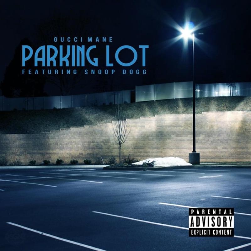 Album cover art for "Parking Lot" by Gucci Mane & Snoop Dogg