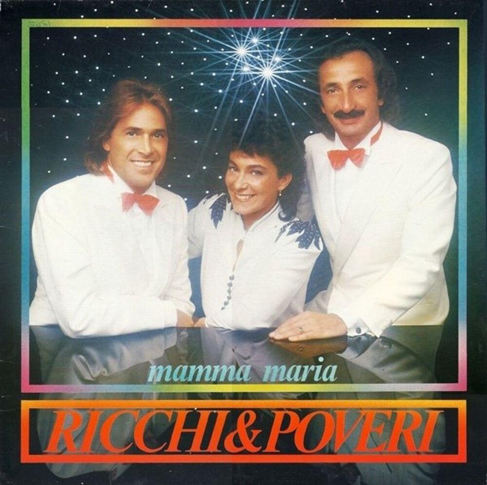 Mamma Maria by Ricchi e Poveri