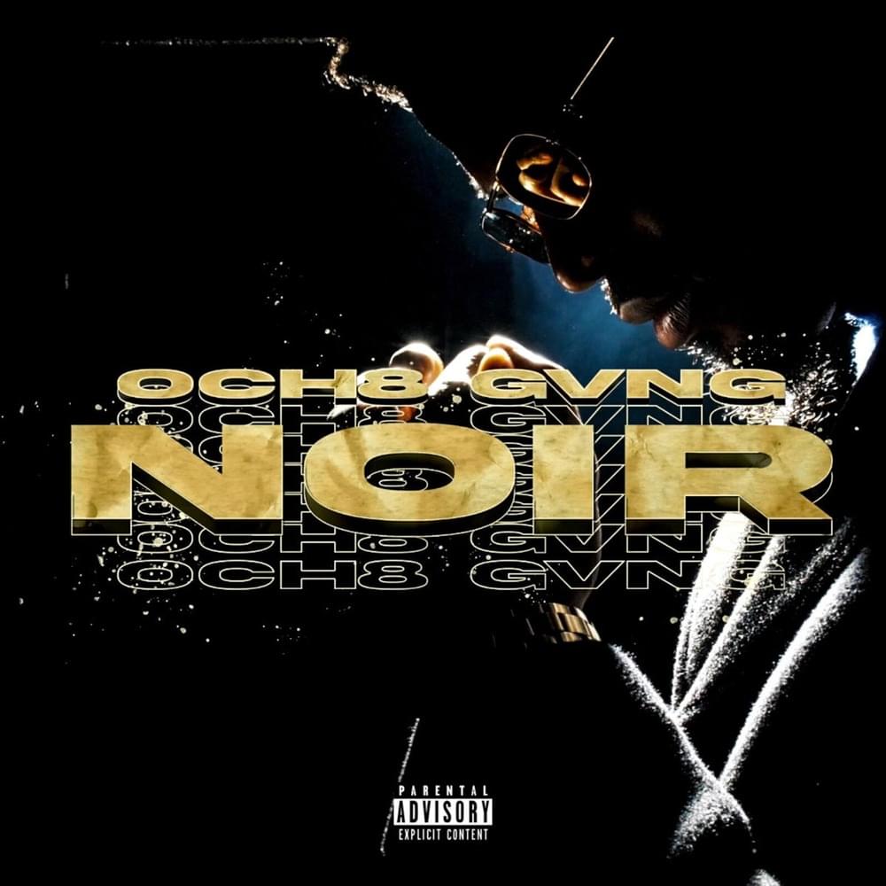 Noir by Och8 Gvng
