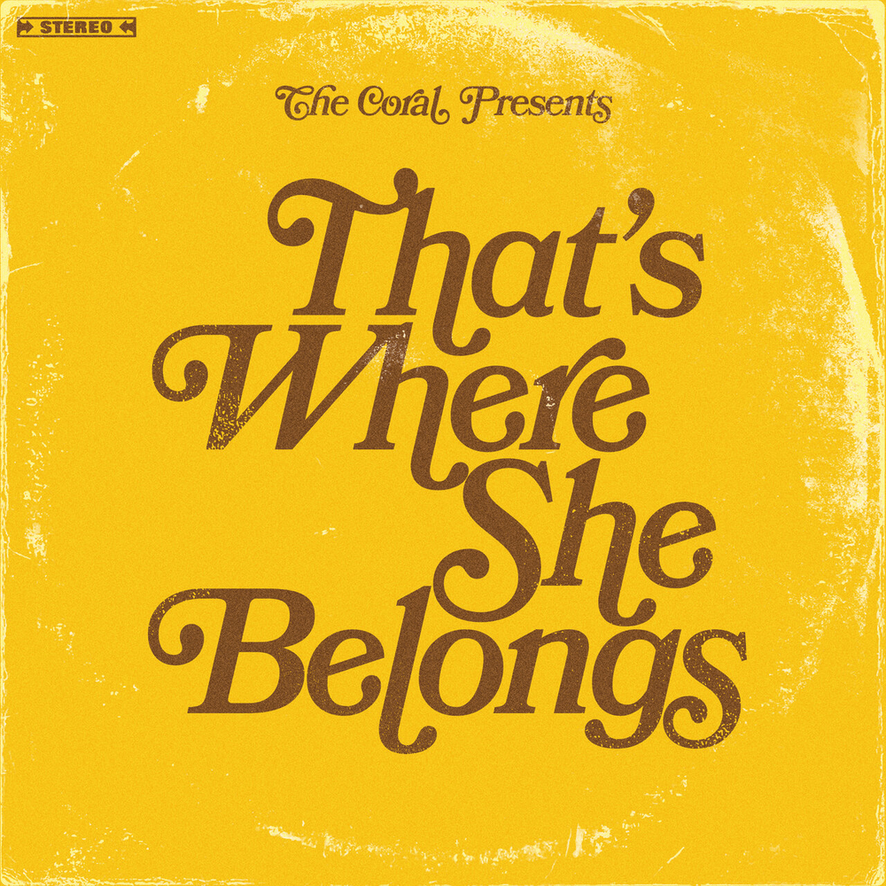 Album cover art for "That’s Where She Belongs" by The Coral