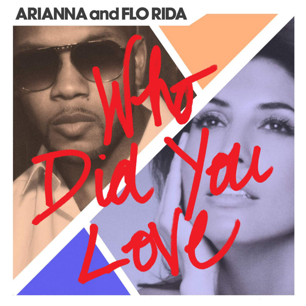 Album cover art for "Who Did You Love" by Flo Rida & Arianna