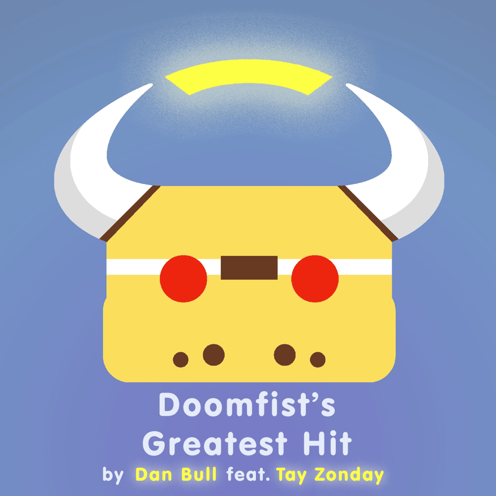 Album cover art for "Doomfist’s Greatest Hit" by Dan Bull & Tay Zonday