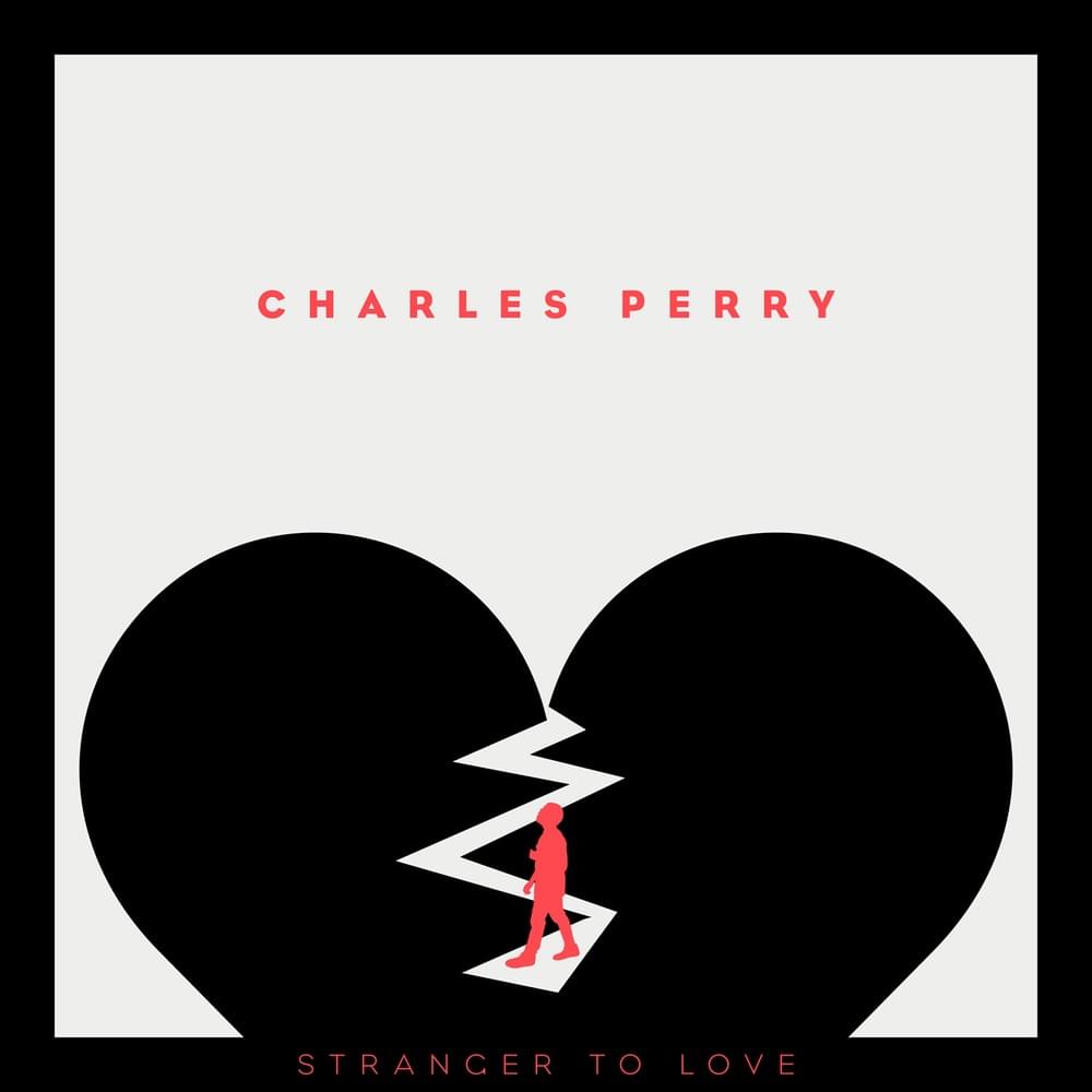 Stranger to Love by Charles Perry