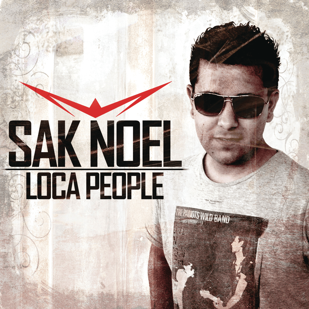 Loca People by Sak Noel