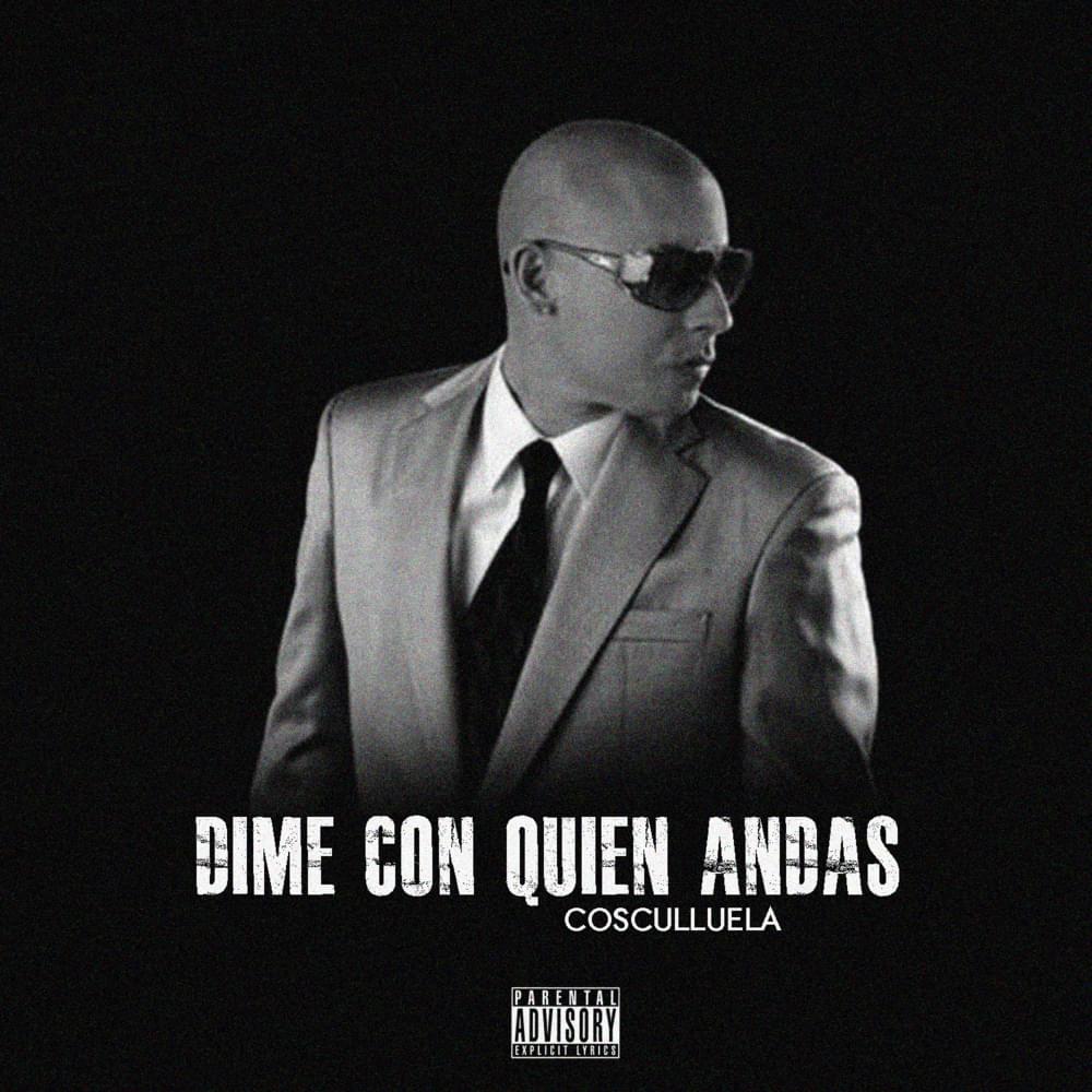 Album cover art for "Dime Con Quién Andas" by Cosculluela
