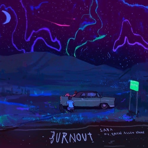 Album cover art for "Burnout" by Saba & Eryn Allen Kane
