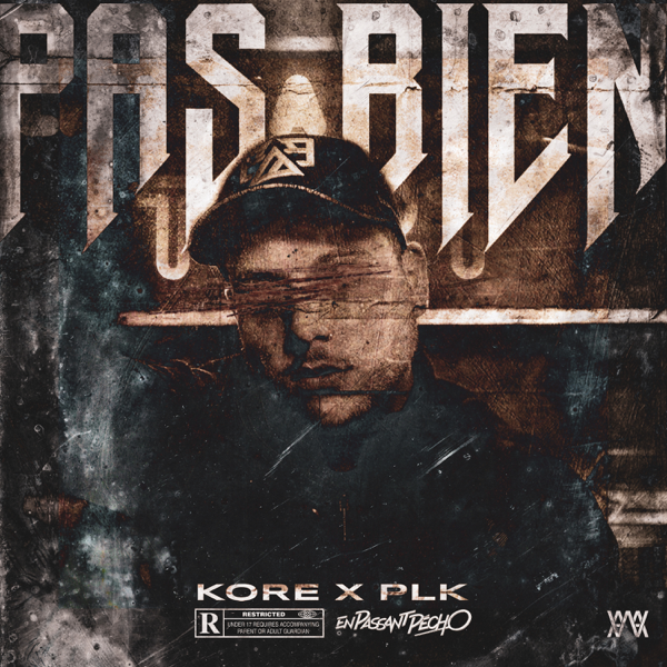 Album cover art for "Pas bien" by Kore & PLK