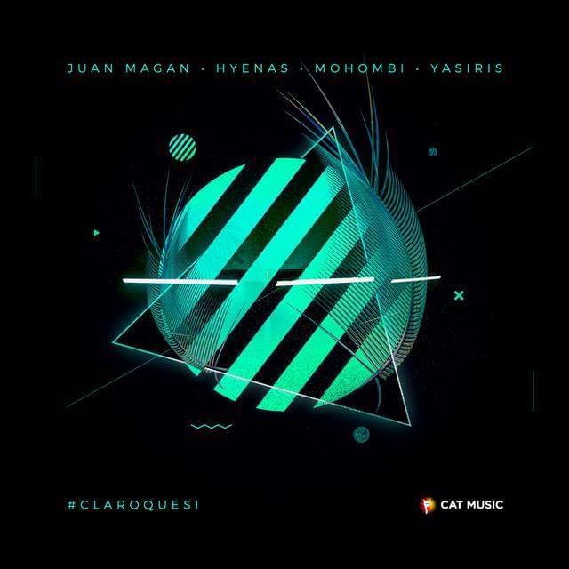 Album cover art for "Claro Que Sí" by Juan Magán & Hyenas (Hyenvs) & Yasiris & Mohombi