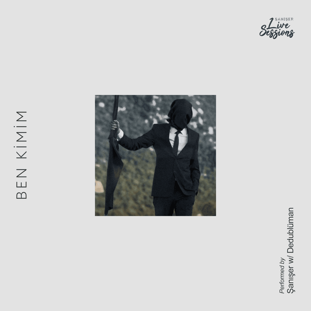 Album cover art for "Ben Kimim (Live)" by Şanışer & Dedublüman