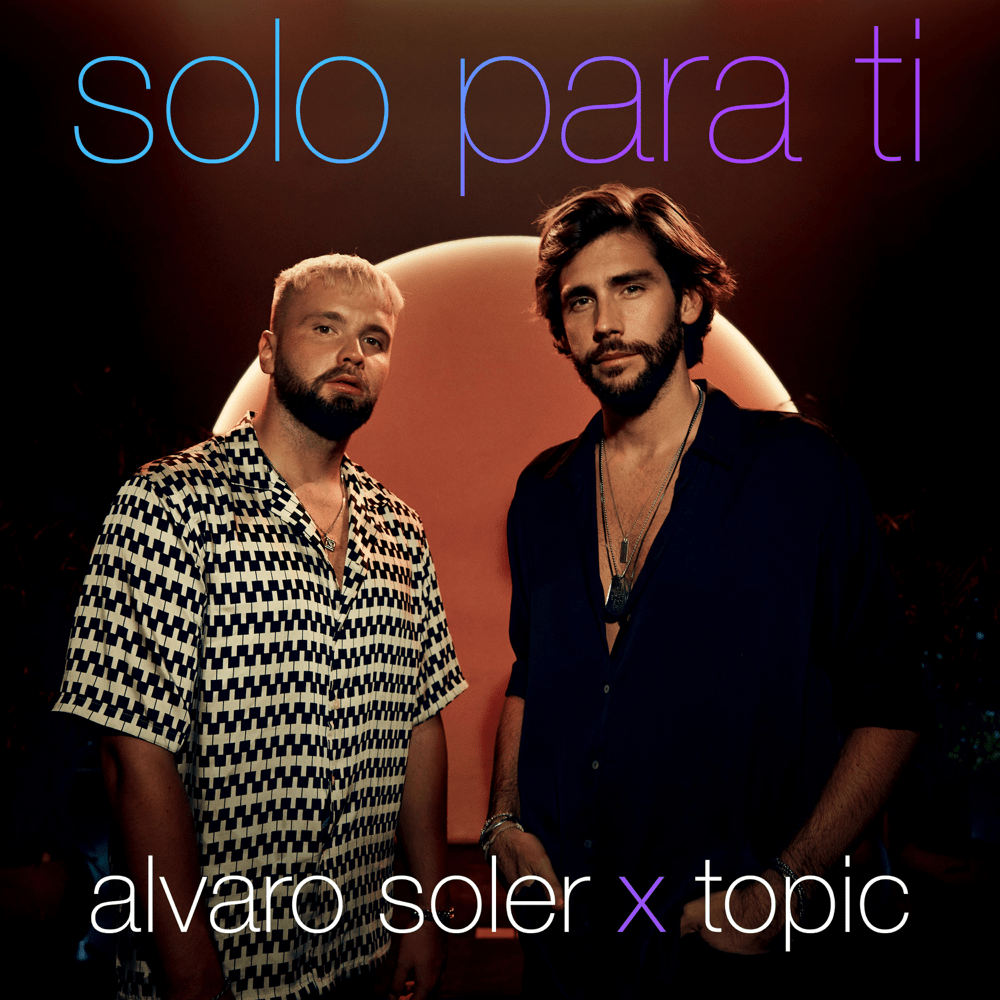 Album cover art for "Solo Para Ti" by Alvaro Soler