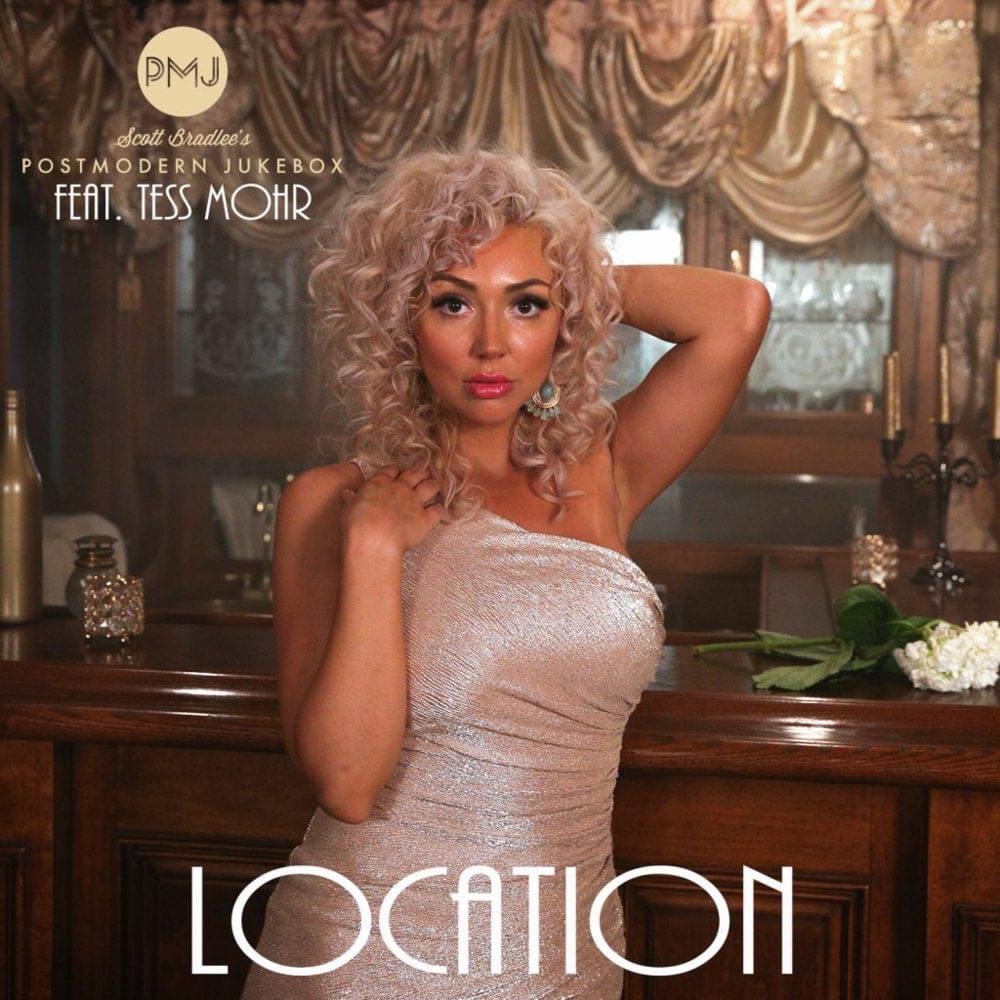 Album cover art for "Location" by Scott Bradlee’s Postmodern Jukebox & Tess Mohr