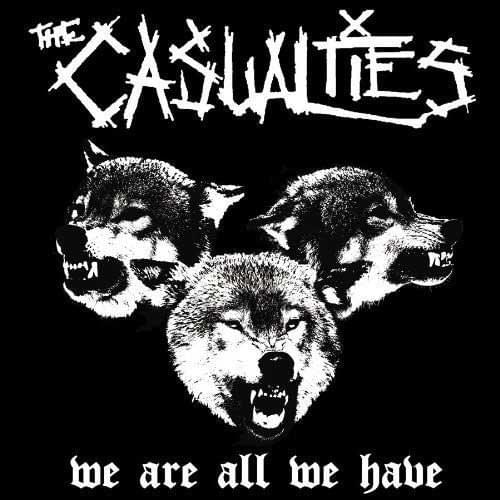 We Are All We Have by The Casualties
