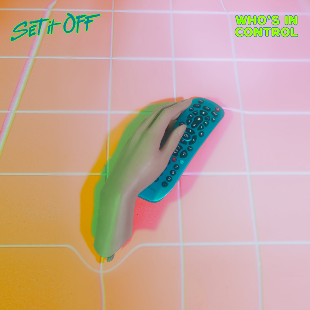 Album cover art for "Who’s in Control" by Set It Off