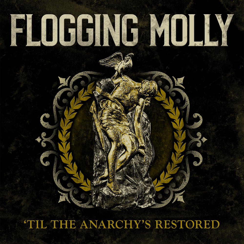 Album cover art for "’Til The Anarchy’s Restored" by Flogging Molly