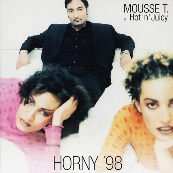 Album cover art for "Horny ’98" by Mousse T. vs. Hot ‘n’ Juicy