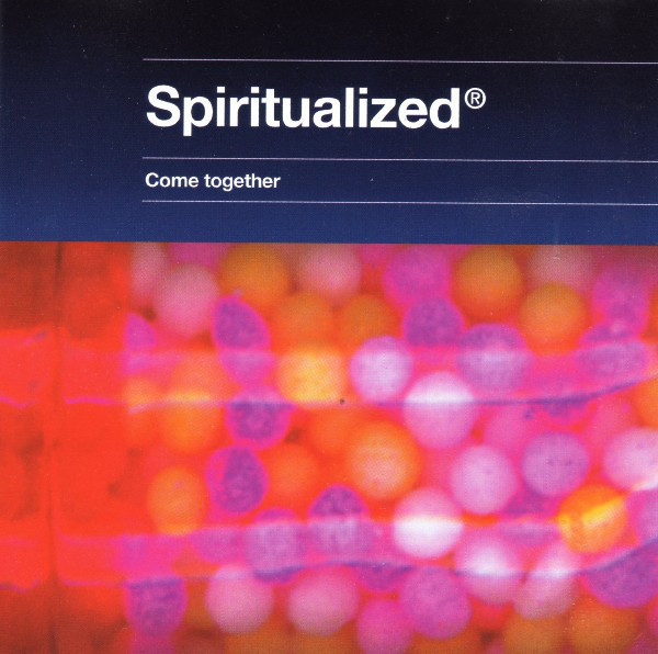 Come Together by Spiritualized