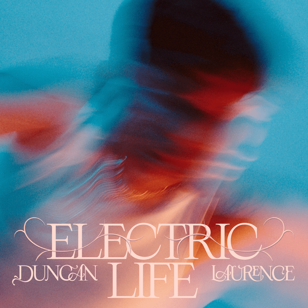 Album cover art for "Electric Life" by Duncan Laurence