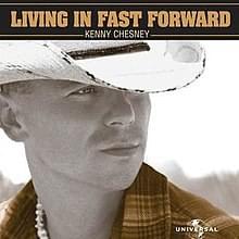 Album cover art for "Living In Fast Forward" by Kenny Chesney
