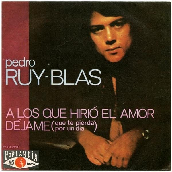 A los que hirió el amor by Pedro Ruy-Blas