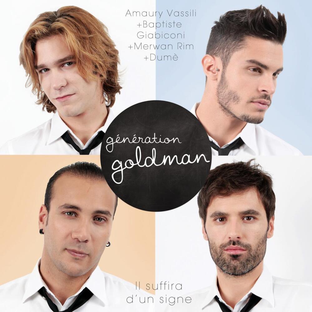 Album cover art for "Il suffira d’un signe" by Génération Goldman & Amaury Vassili & Baptiste Giabiconi & Merwan Rim & Dumé