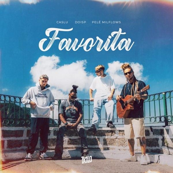 Album cover art for "Favorita" by 1Kilo & DoisP & Caslu & Pelé MilFlows
